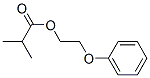 Phenoxyethyl isobutyrate Structure,103-60-6Structure