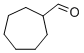 Cycloheptanecarboxaldehyde Structure,4277-29-6Structure