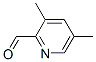 3,5-Dimethyl-2-Pyridinecarboxaldehyde Structure,675138-02-0Structure